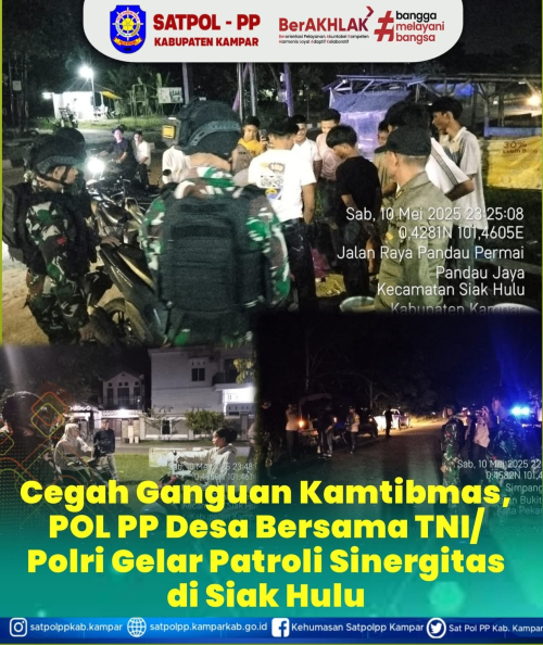 Sinergitas Tanpa Batas, Satpol-PP Kampar Bersama TNI-POLRI Gelar Patroli